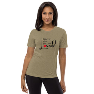 Know that you are loved - Short sleeve t-shirt