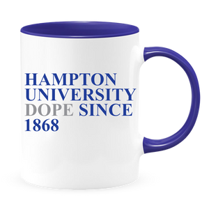 Hampton Dope Since - White with Colored Inside and Handle 11 oz. Coffee mug